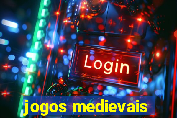 jogos medievais